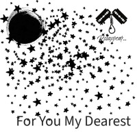For You My Dearest