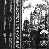 Perpetual Suffering (Split)