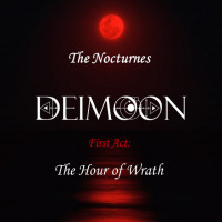 The Nocturnes, First Act: The Hour of Wrath