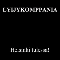 Helsinki tulessa!