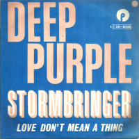Stormbringer / Love Don’t Mean a Thing