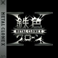 Metal Clone X