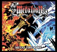 Metal Fire & Ice